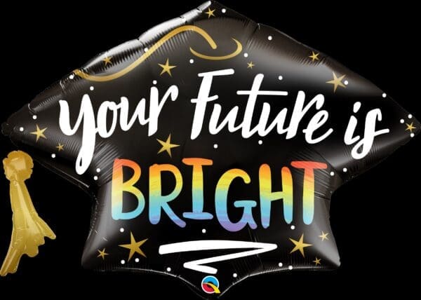 41" Your Future is Bright Cap