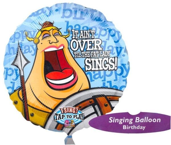 28" FAT LADY SINGS BIRTHDAY SINGING MYLAR